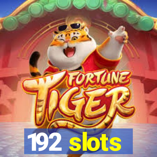 192 slots